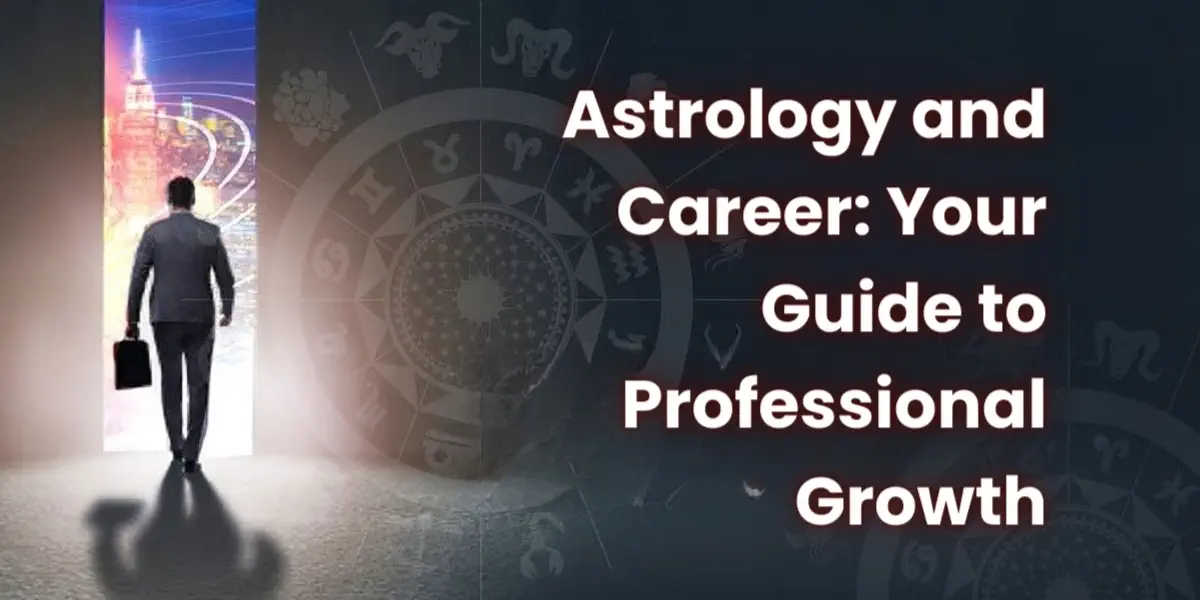 Astrology and Career: Navigating Your Professional Path